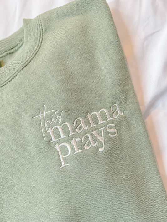 This Mama Prays Crewneck